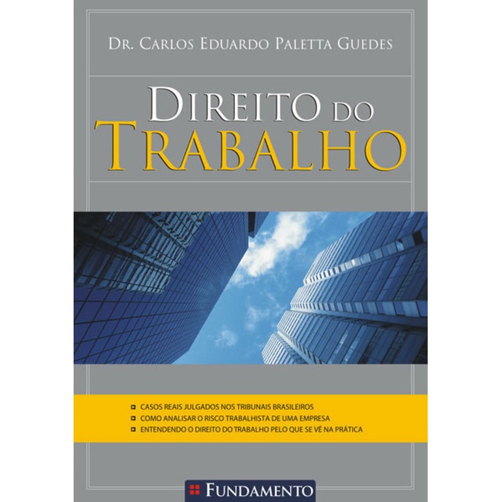 Direito do trabalho - GUEDES, CARLOS EDUARDO PALETTA