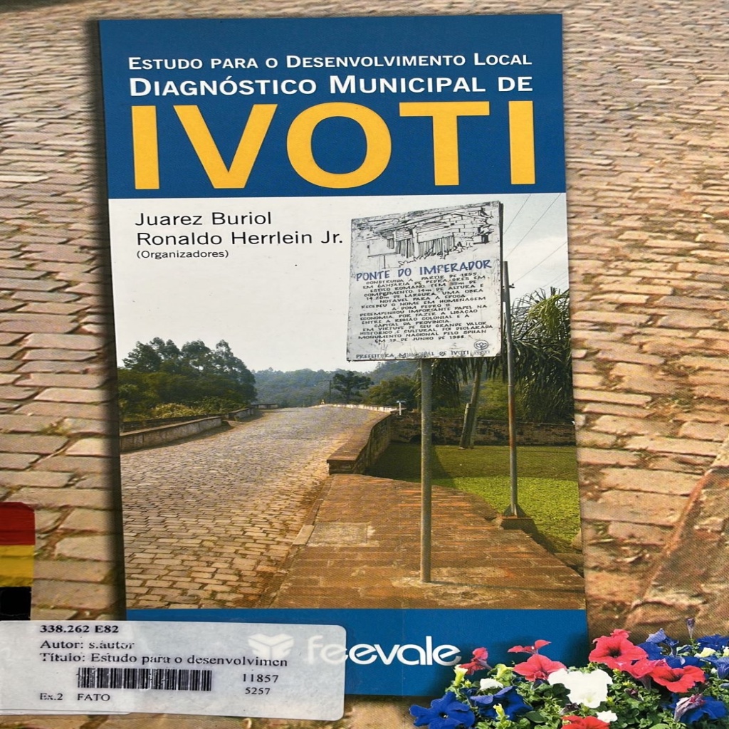estudo para desenvolvimento local diagnóstico municipal de ivoti autor juarez buriol / ronaldo herrlein