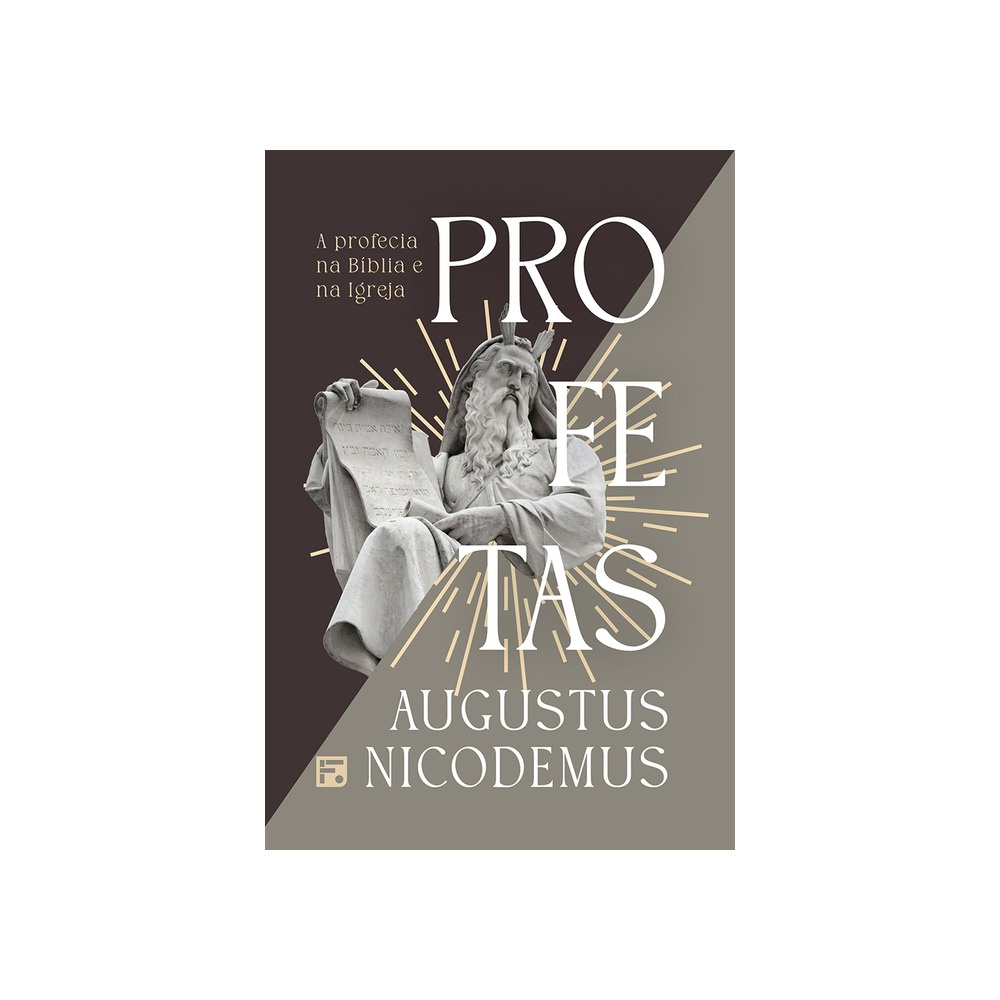 Profetas |A Profecia na Bíblia e Na Igr | Augustus Nicodemus