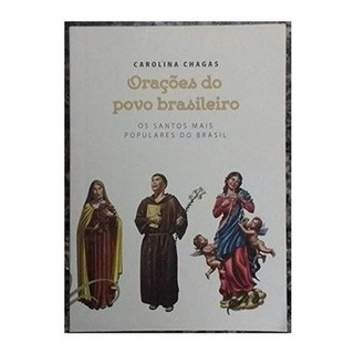 Livro Orações do Povo Brasileiro - Guia Definitivo dos Santos e Orações (2018, 100 páginas) - Editora Paralela. (Novo, Lacrado)