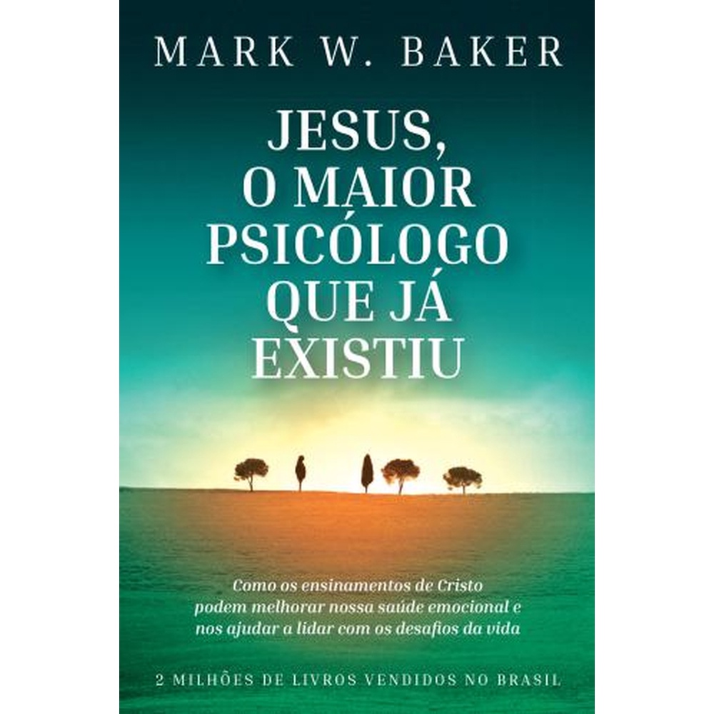 Livro Jesus o maior psicólogo que já existiu