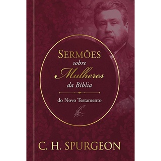 Sermões de Spurgeon sobre Mulheres da Bíblia do Novo Testamento | Capa Dura em Oferta na Shopee