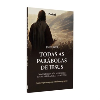 Todas as Parábolas de Jesus | John Gill em Oferta na Shopee