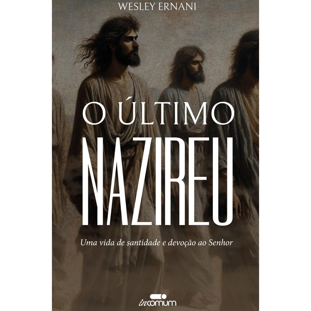 O Último Nazireu | Wesley Ernani em Oferta na Shopee