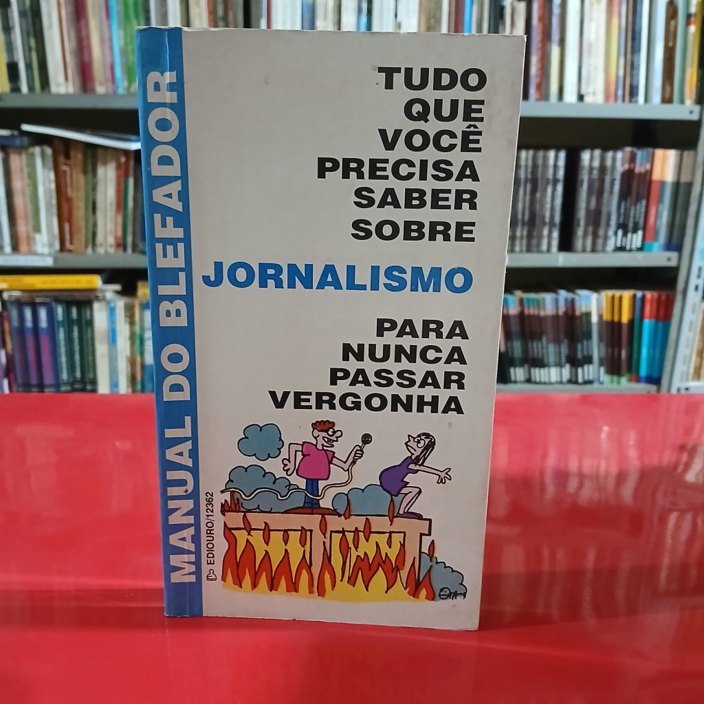 tudo o que vocçe precisa saber sobre jornalismo para nunca passar vergonha autor nigel foster