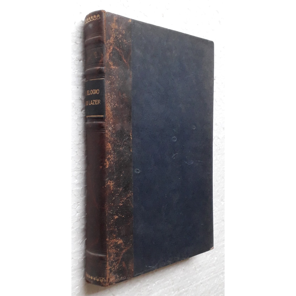 O Elogio do Lazer: biblioteca do espírito moderno volume 28 de Bertrand Russell (tradução de Luiz Ribeiro Sena)