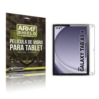 Película de Vidro Blindada para Galaxy Tab A9+ Plus 11" X210/215 - ArmyShield