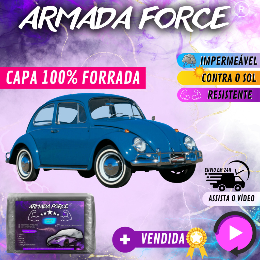 Capa Cobrir Carro FUSCA ANTIGO 100% Forrada Armada Force 100% Impermeável Forro Total Protege Sol Chuva Poeira Proteção