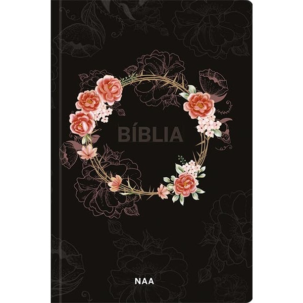 Bíblia Sagrada NAA | Letra Normal | Capa Dura | Flores Preta em Oferta na Shopee