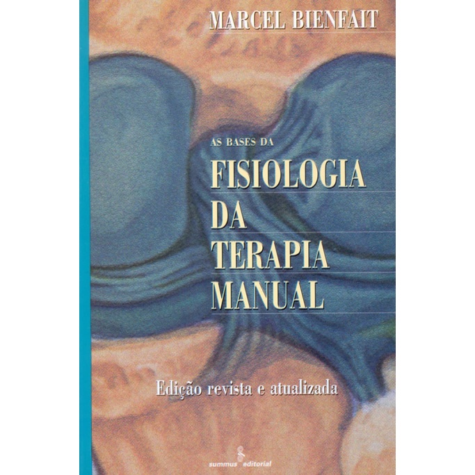 AS BASES DA FISIOLOGIA DA TERAPIA MANUAL