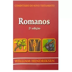 Comentário do Novo Testamento | Romanos | William Hendriksen