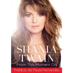 SHANIA TWAIN FROM THIS MOMENT ON