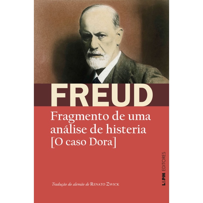 FRAGMENTO DE UMA ANÁLISE DE HISTERIA [O CASO DORA] - Books & Magazines