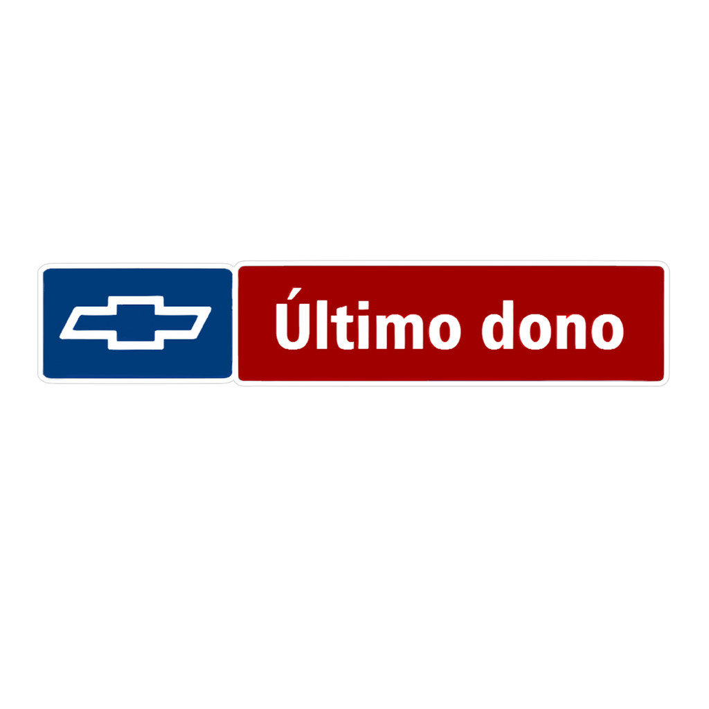 Adesivo Interno Chevrolet Último Dono 18x3cm Á Prova Dágua