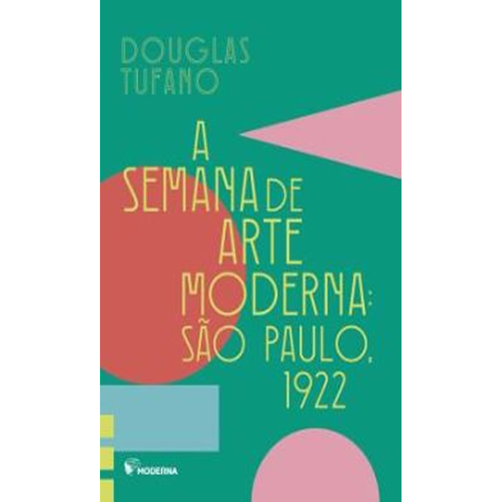 A SEMANA DA ARTE MODERNA SAO PAULO 1922