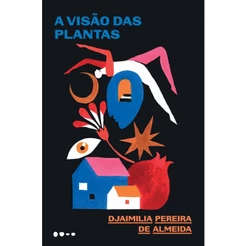 A visão das plantas - Todavia
