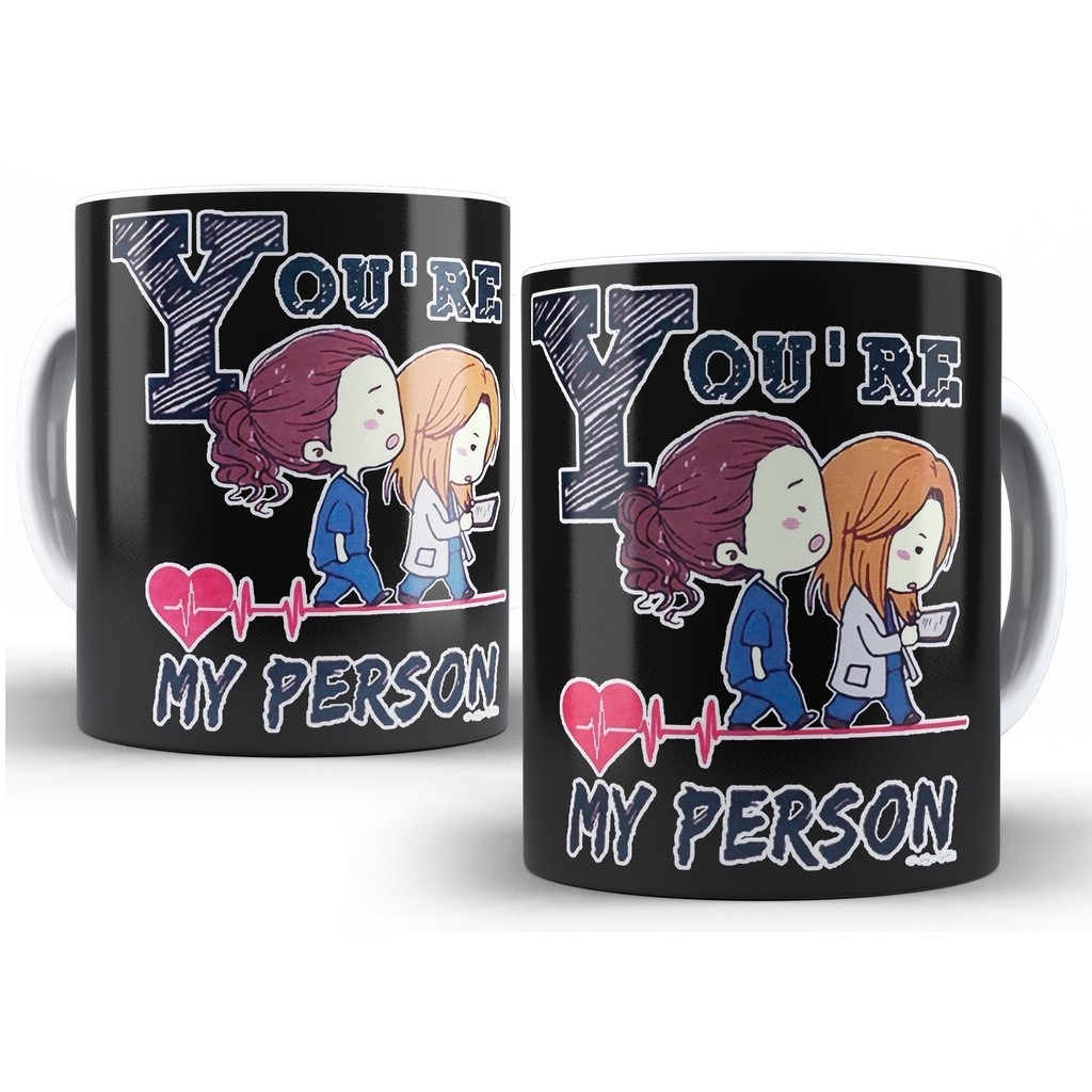 Caneca Greys Anatomy You Are My Person #2