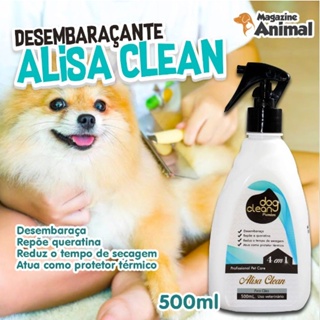 Desembaraçante de pelos para Cachorro Alisa Clean 4em1 500ml dog clean em Oferta na Shopee