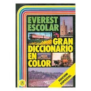 Everest Escolar - Gran Diccionario en Color de Varios Autores 6314752