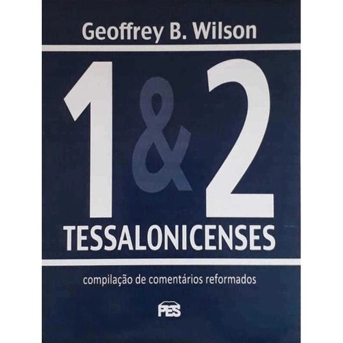 Tessalonicenses 1 e 2 | G. B. Wilson em Oferta na Shopee