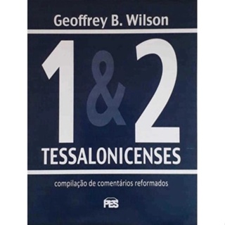 Tessalonicenses 1 e 2 | G. B. Wilson em Oferta na Shopee