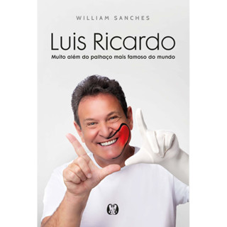 LUIS RICARDO MUITO ALÉM DO PALHAÇO MAIS FAMOSO DO MUNDO em Oferta na Shopee