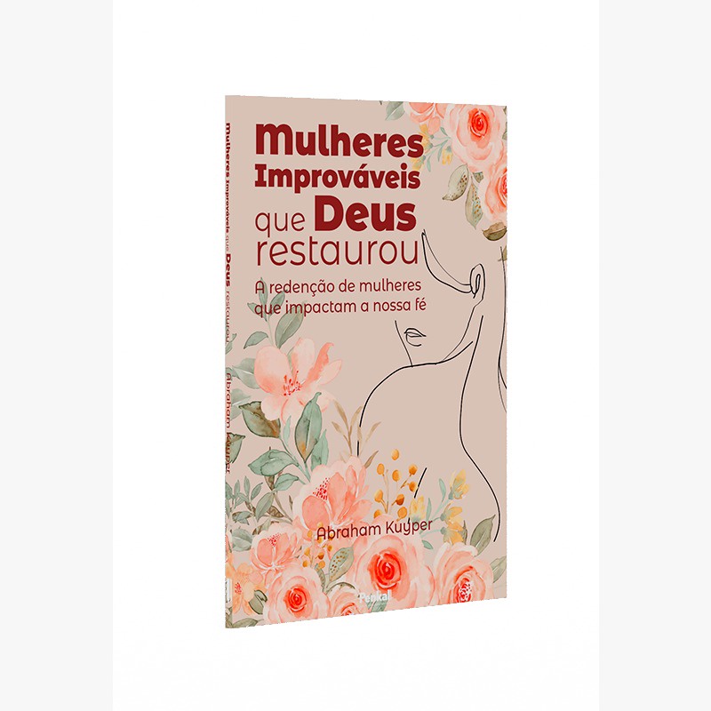 Mulheres Improváveis que Deus Restaurou | Abraham Kuyper em Oferta na Shopee