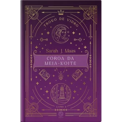 TRONO DE VIDRO COROA DA MEIA NOITE (VOL. 3 EDIÇÃO ESPECIAL)