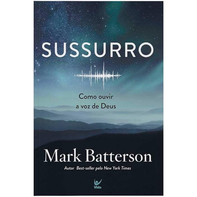 Sussurro | Como Ouvir a voz de Deus | Mark Batterson - Books & Magazines