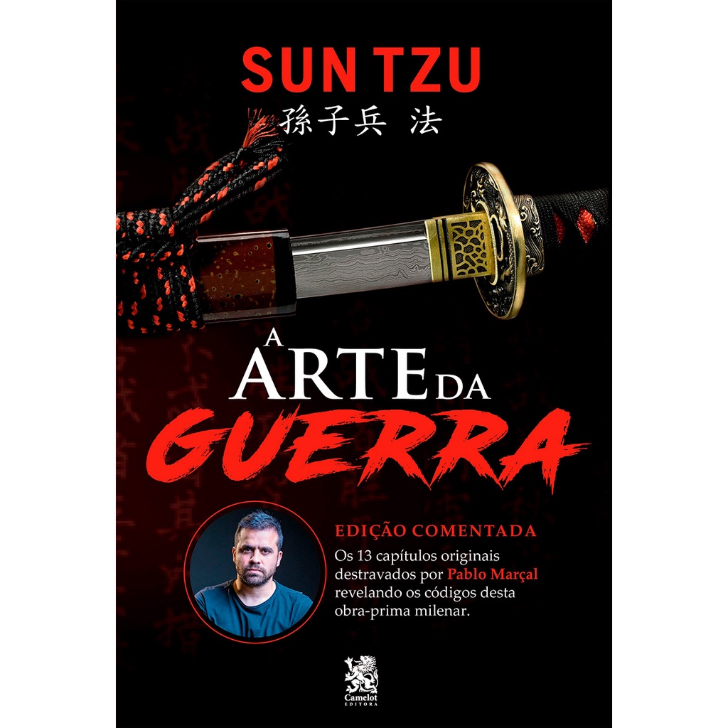 Livro A Arte da Guerra - Edicao Comentada por Pablo Marcal - Sun Tzu