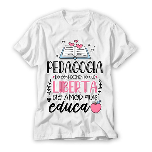 Blusa Pedagogia Camiseta Educação Infantil Professores