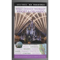 Walt Disney World Resort e Orlando - Guia Visual Folha de S. Paulo de Folha de São Paulo