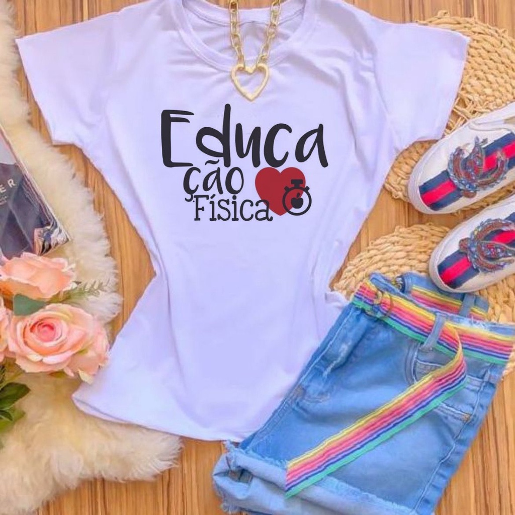 Camiseta T-shirt Blusa EDUCAÇÃO FÍSICA CORAÇÃO