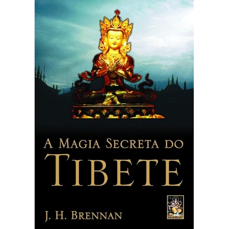 A Magia Secreta Do Tibete | Livro Novo - J. H. Brennan