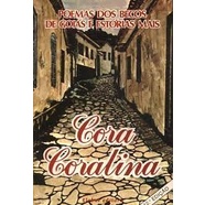 Poemas dos Becos de Goiás e Estórias Mais autor Cora Coralina