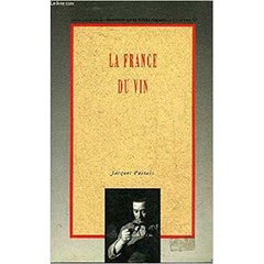 Jacques Puisais - La France Du Vin
