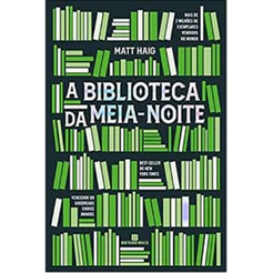 A BIBLIOTECA DA MEIA-NOITE - MATT HAIG
