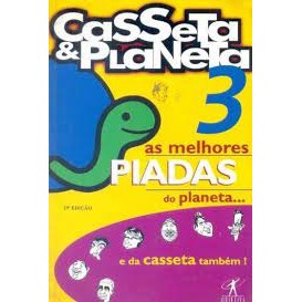 Casseta & Planeta: As melhores Piadas do planeta... 3 autor -