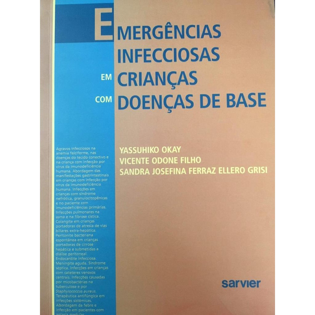 Livro: Emergências Infecciosas em Crianças com Doenças de Base Autor: Yassuhiko Okay e Outros (Novo, Lacrado)