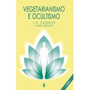 Vegetarianismo e ocultismo de C. W. Leadbeater 5804368