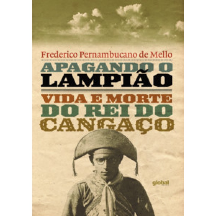 APAGANDO O LAMPIÃO VIDA E MORTE DO REI DO CANGAÇO em Oferta na Shopee