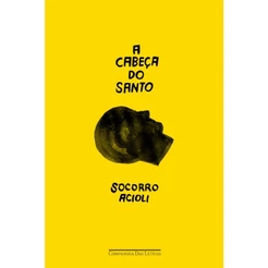 A cabeça do santo - Companhia das Letras