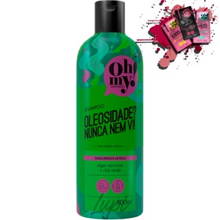 Shampoo Oh My! Oleosidade? Nunca nem vi! 500ml