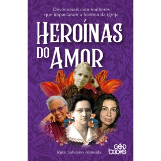 Heroínas do Amor | Rute Salviano Almeida em Oferta na Shopee