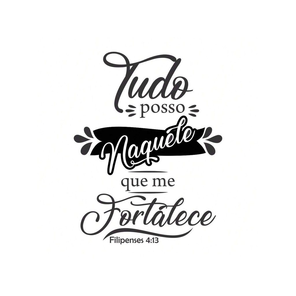 Adesivo Decorativo Para Parede Frase Fé Tudo Posso Naquele que me Fortalece Filipenses