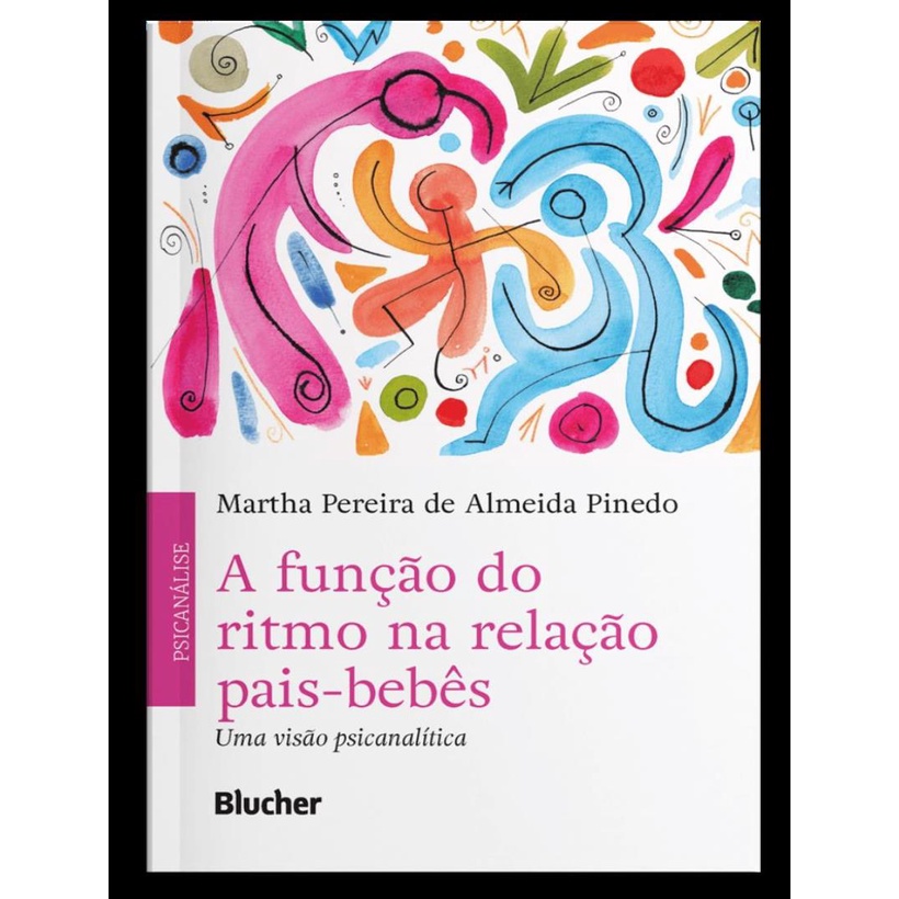Livro - Funcao Do Ritmo Na Relacao Pais-Bebes - Uma Visao Psicanal