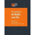 Tecnologias de Redes sem Fio autor Omar Branquinho