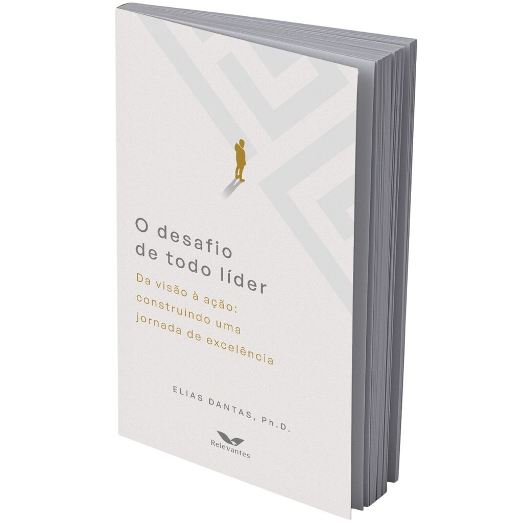 O desafio de todo líder | Da visão à ação construindo uma jornada de excelência | Elias Dantas em Oferta na Shopee