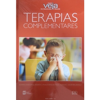 Guia Veja Terapias Complementares Atlas Corpo Humano Sistema Digestório, Urinário e Musculoesquelético, Alergias