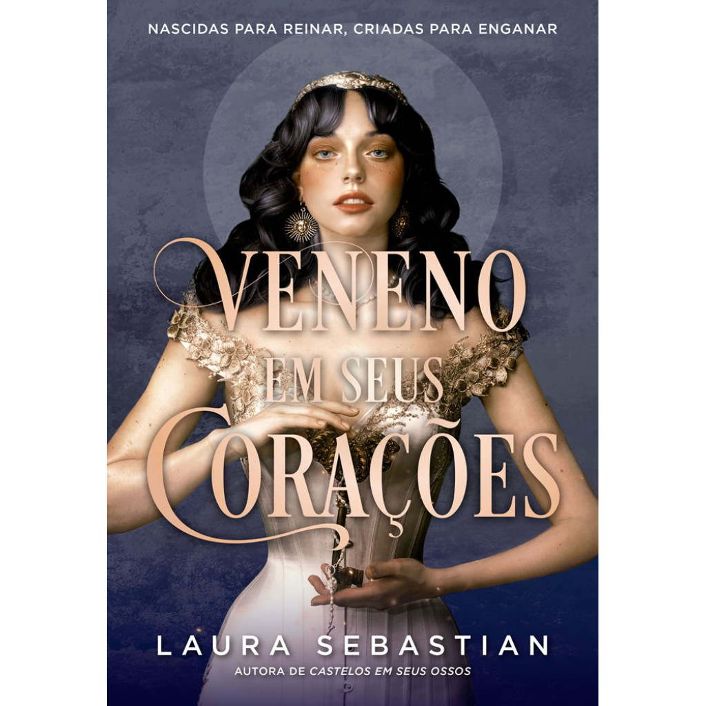 VENENO EM SEUS CORAÇÕES (CASTELOS EM SEUS OSSOS   LIVRO 3)